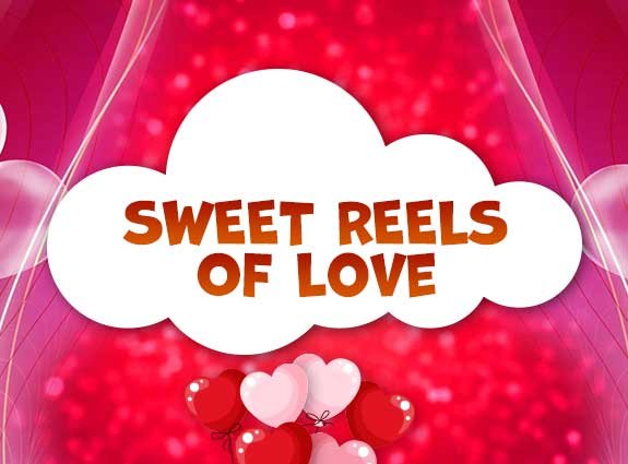 Sweet Reels of Love