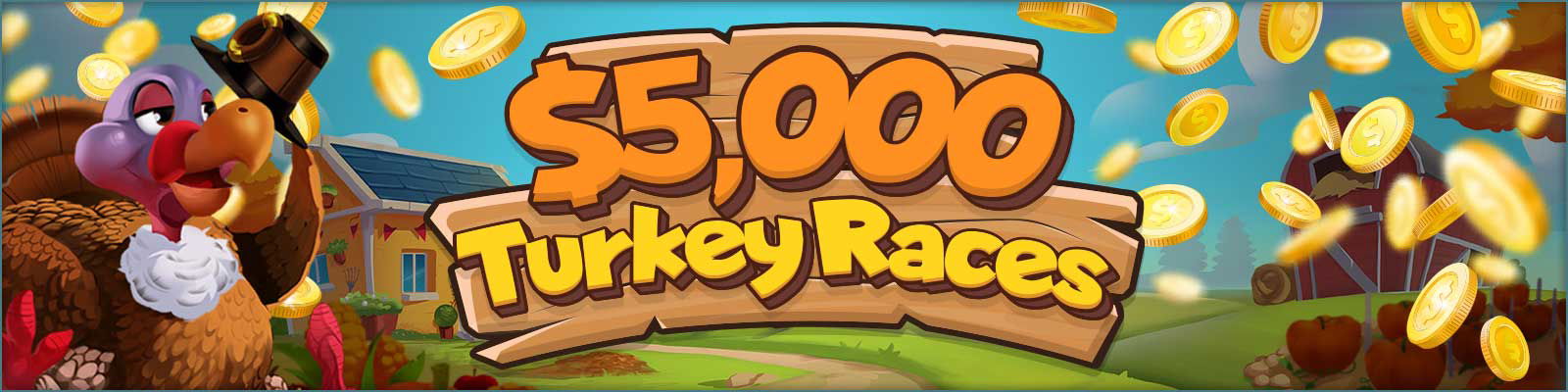 Play our $5,000 CASH Turkey Races Tournament