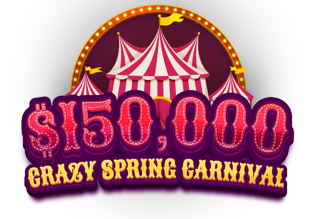 $150,000 Crazy Spring Carnival