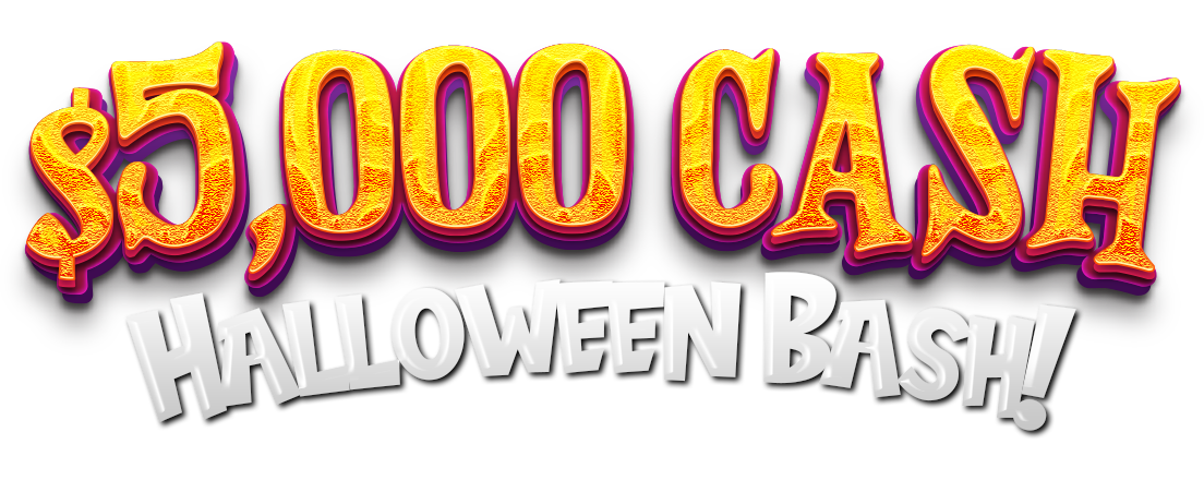 $5,000 CASH Halloween Bash!